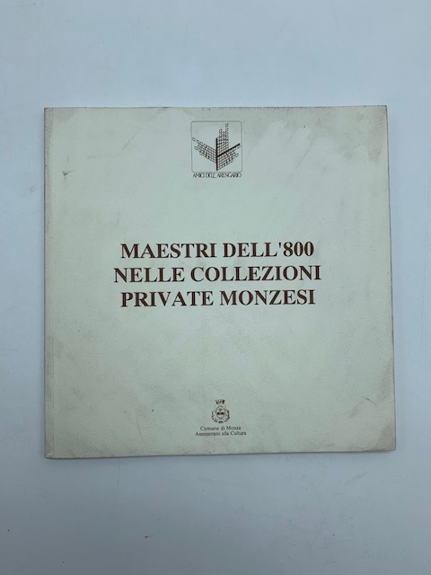 Maestri dell'800 nelle collezioni private monzesi